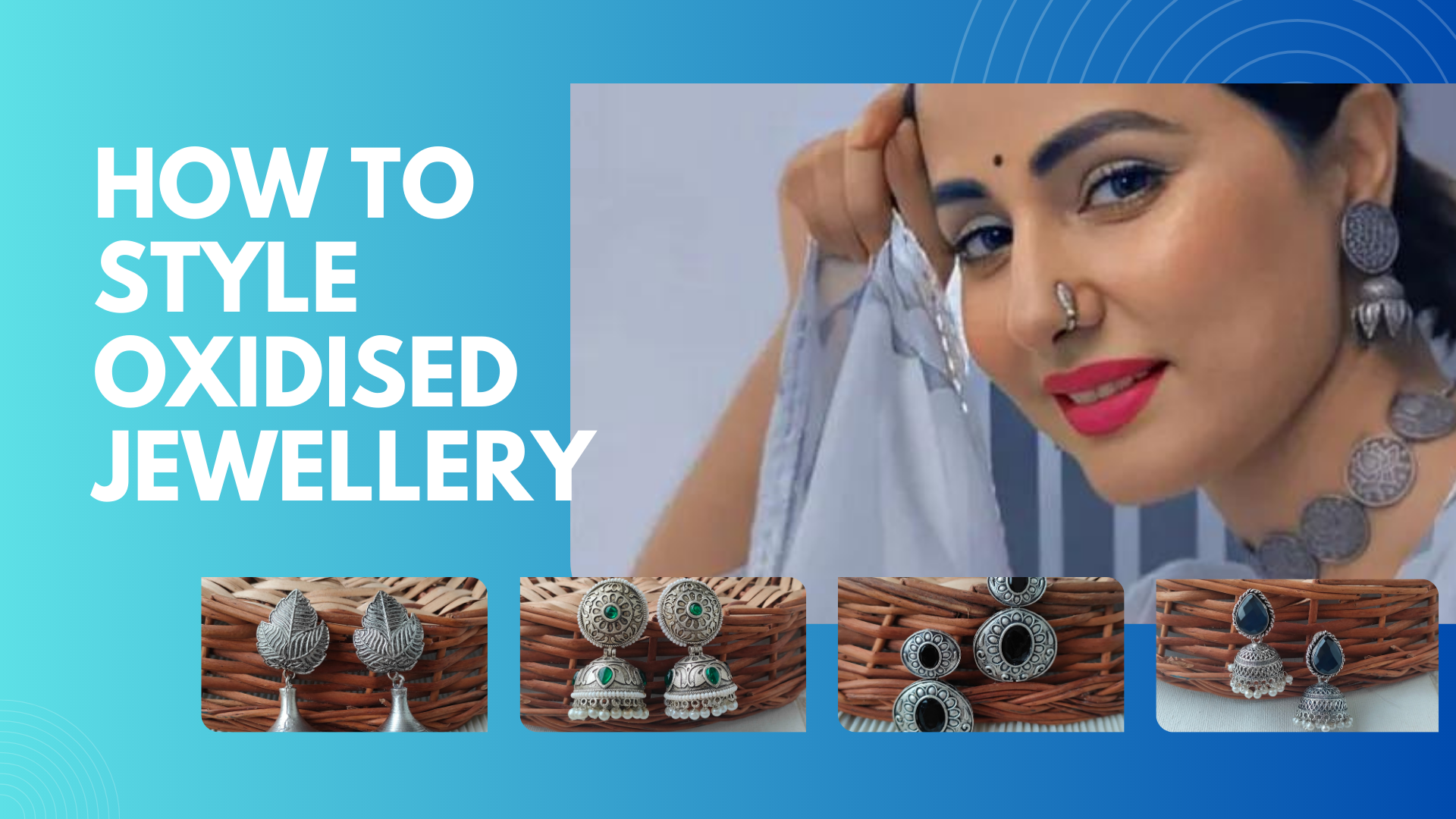 The Ultimate Guide on How to Style Oxidised Jewellery